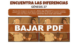 Encuentra las Diferencias – Génesis 27