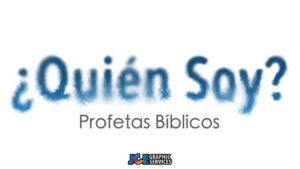 Juego Bíblico: ¿Quién Soy? — Profetas Bíblicos