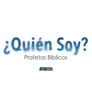 Juego Bíblico: ¿Quién Soy? — Profetas Bíblicos