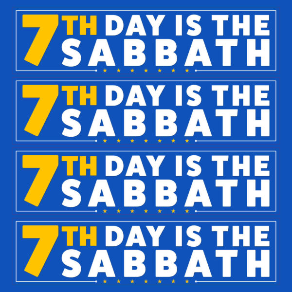 7th Day Is the Sabbath – Bumper Sticker (4-Pack Sheet)