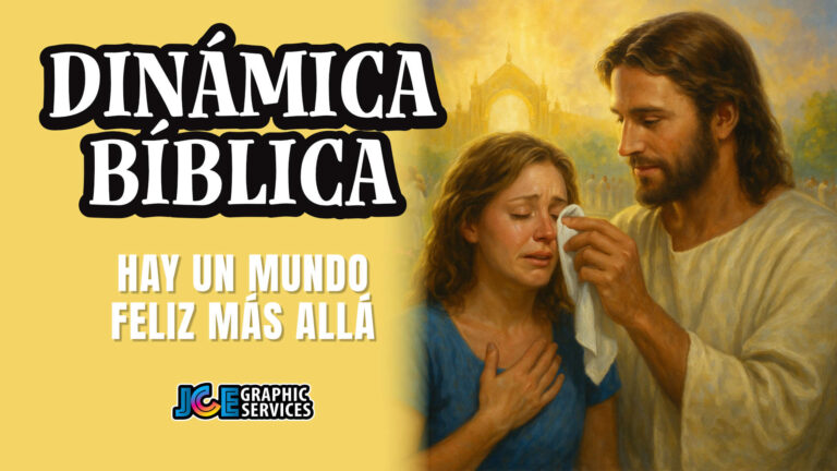 Dinámica Bíblica: Hay un mundo feliz más allá