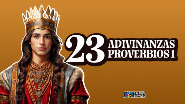 23 Adivinanzas basadas en Proverbios capítulo 1