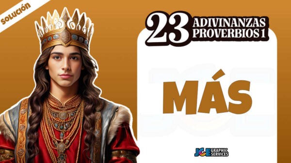 23 Adivinanzas basadas en Proverbios capítulo 1