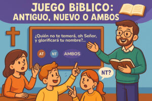 Juego Bíblico: Antiguo, Nuevo o Ambos