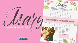 Mary Anoints Jesus’ Feet – Bible Word Search Puzzle [PDF]