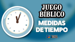 Juego Bíblico: Medidas de Tiempo
