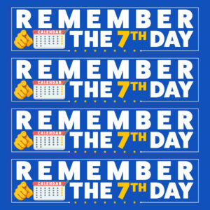 Remember the 7th Day – Bumper Sticker (4-Pack Sheet)
