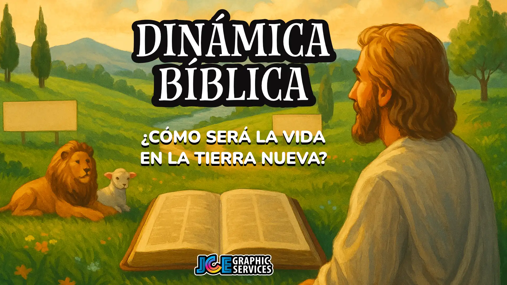 Dinámica Bíblica: ¿Cómo Será la Vida en La Tierra Nueva?