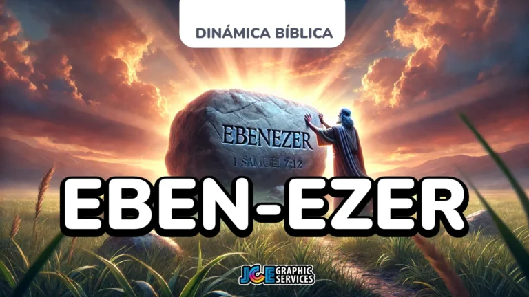 Dinámica Bíblica: Eben-ezer - Hasta aquí nos ha ayudado Dios