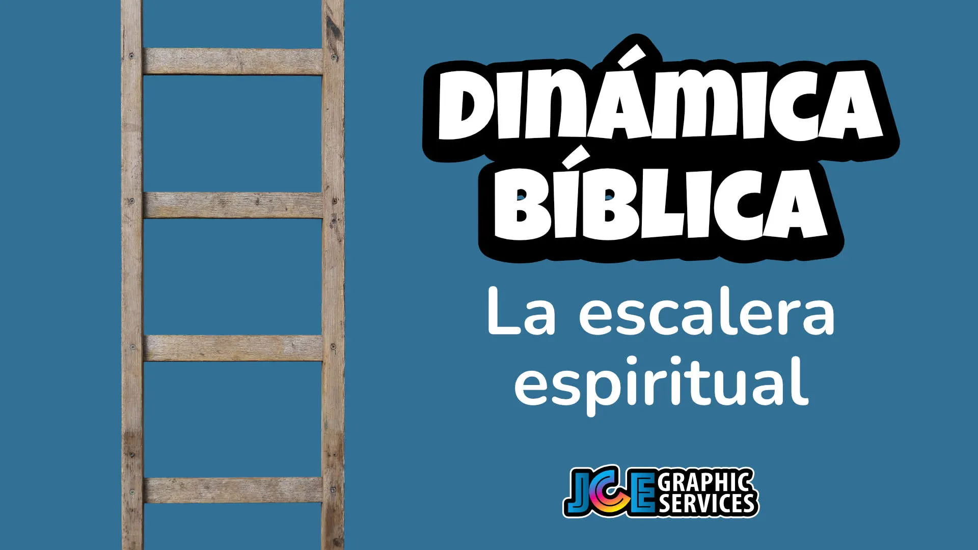 Dinámica Bíblica: La Escalera Espiritual