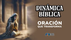 Dinámica Bíblica: Oración que transforma